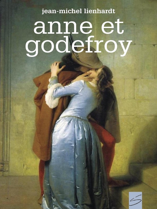Title details for Anne et Godefroy by Francesco Hayez - Available